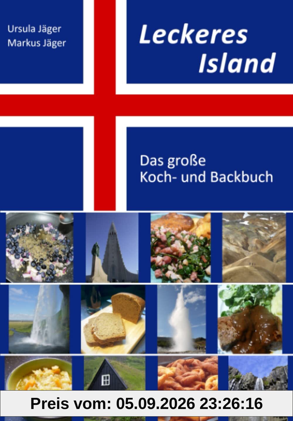 Leckeres Island: Das große Koch- und Backbuch