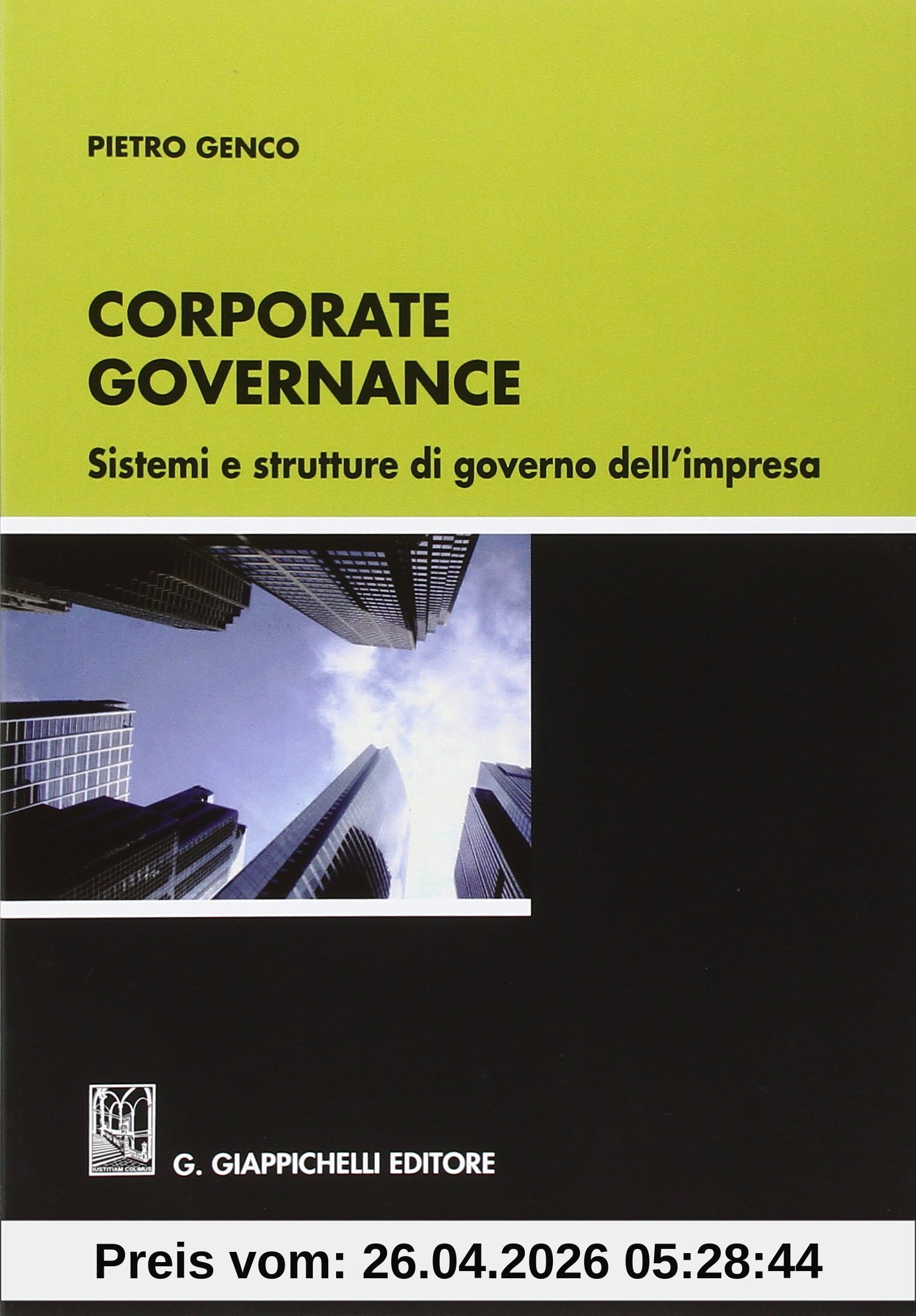 Corporate governance. Sistemi e strutture di governo dell'impresa