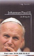 Johannes Paul II. Die Biografie