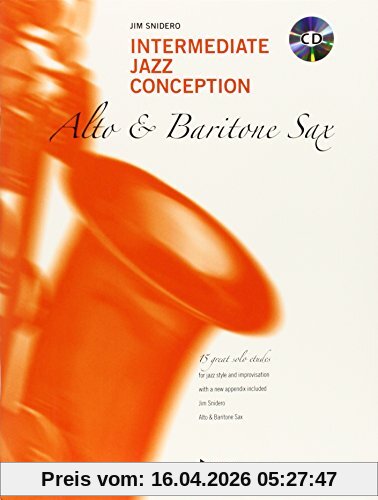Intermediate Jazz Conception Alto & Baritone Sax: 15 great solo etudes. Alt- und Bariton-Saxophon. Lehrbuch mit CD.