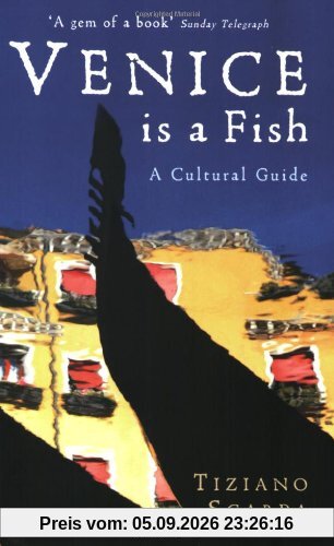 Venice is a Fish: A Cultural Guide