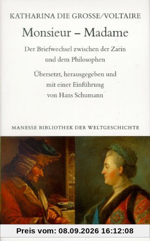 Monsieur, Madame. Der Briefwechsel zwischen der Zarin und dem Philosophen
