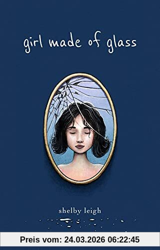 Shelby Leigh Girl Made Of Glass
