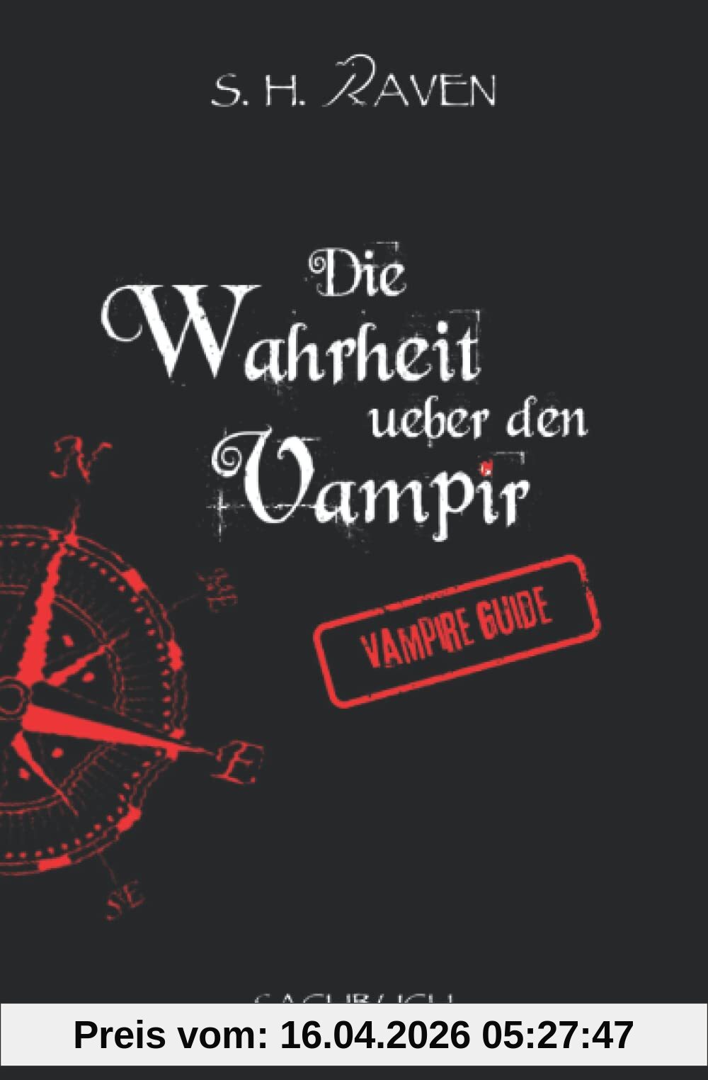 Die Wahrheit über den Vampir: Vampire Guide, Sachbuch (Crys Tales)