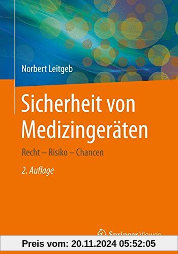 Sicherheit von Medizingeräten: Recht - Risiko - Chancen