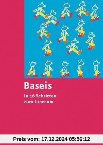 Baseis: In 16 Schritten zum Graecum