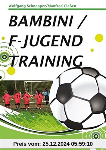 Bambini / F-Jugendtraining: 20 Trainingseinheiten