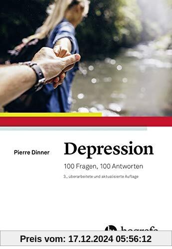 Depression: 100 Fragen, 100 Antworten. Hintergründe, Erscheinung, Therapie