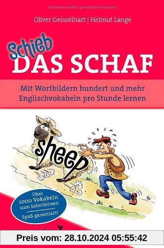 Schieb das Schaf: Mit Wortbildern hundert und mehr Englischvokabeln pro Stunde lernen