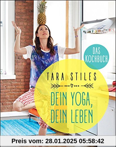 Dein Yoga, dein Leben. Das Kochbuch