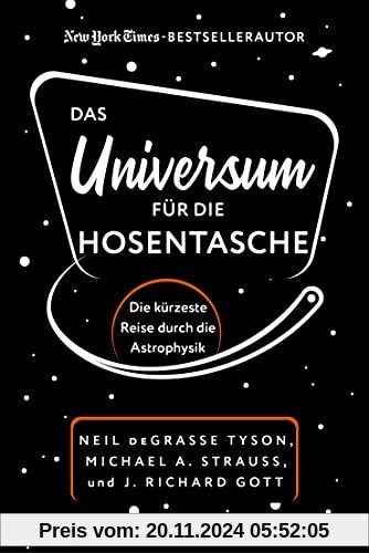 Das Universum für die Hosentasche: Die kürzeste Reise durch die Astrophysik