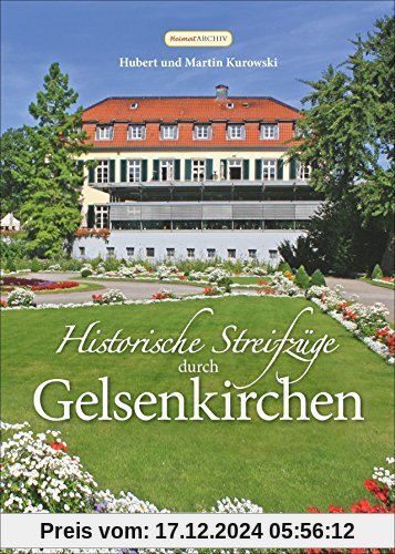 Historische Streifzüge durch Gelsenkirchen