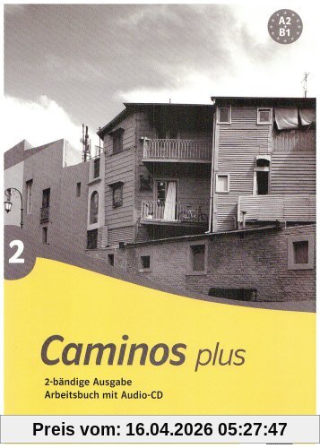 Caminos plus 2. Arbeitsbuch mit Audio-CD: BD 2