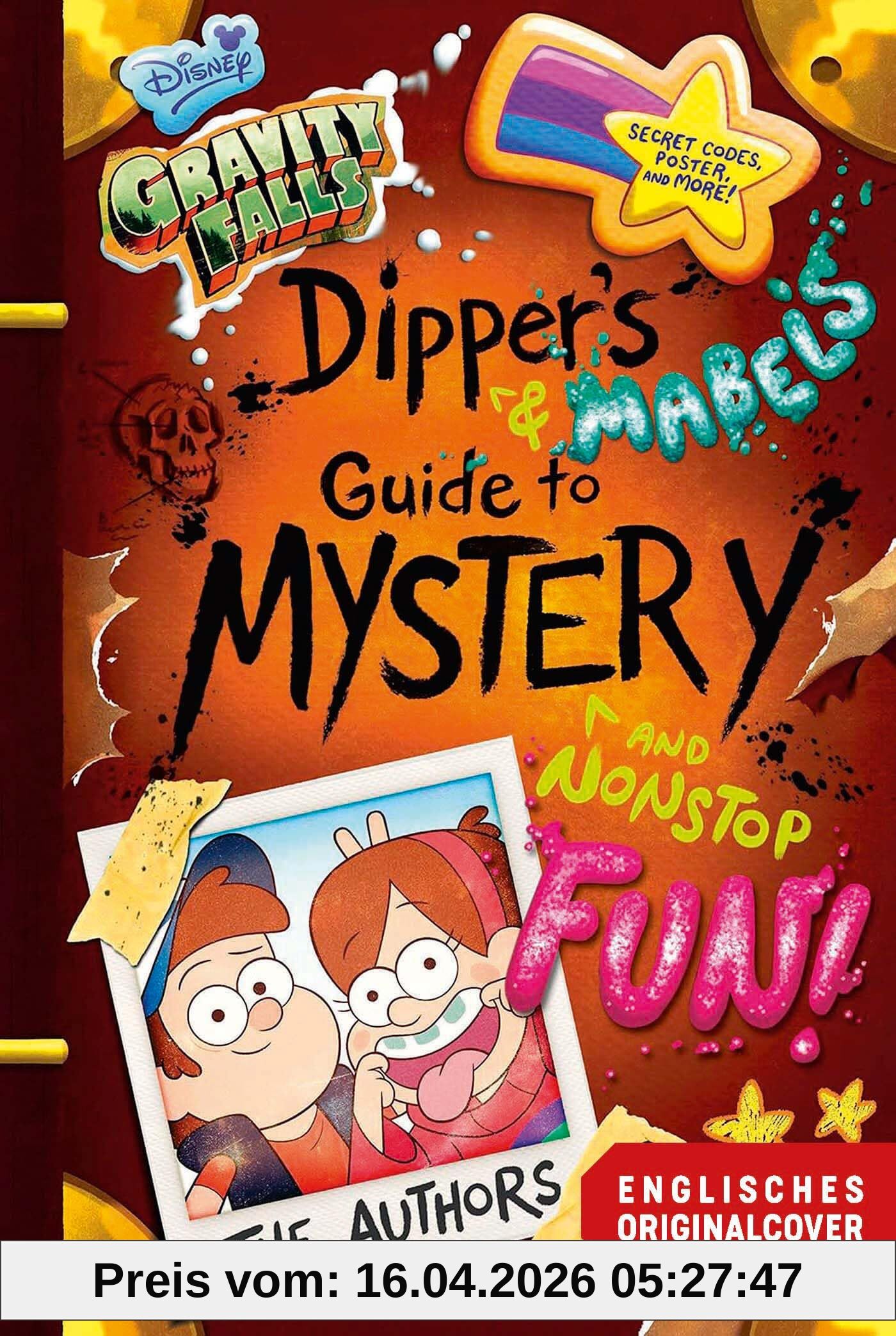 Willkommen in Gravity Falls - Dippers und Mabels Leitfaden zu Mysterien und endlosem Spaß