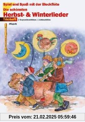 Die schönsten Herbst- und Winterlieder: 32 Lieder für Herbst und Winter. 3 Blockflöten (SSA). Spielpartitur. (Spiel und 