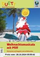 Weihnachtsmusicals mit Pfiff - Minimusicals und Singspiele rund um Weihnachten, Ausgabe mit CD