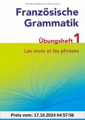 Les mots et les phrases: Übungsheft 1 zum Grammatikbuch