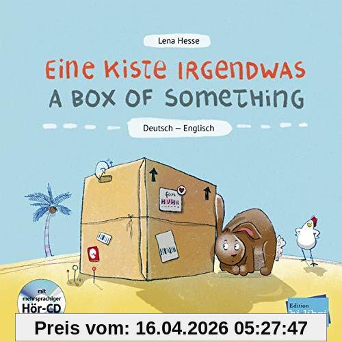 Eine Kiste Irgendwas: Kinderbuch Deutsch-Englisch mit Audio-CD