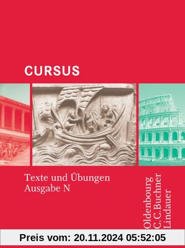 Cursus N: Cursus - Ausgabe N. Texte und Übungen: Einbändiges Unterrichtswerk für Latein in Nordrhein-Westfalen