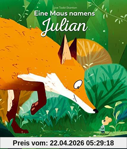 Eine Maus namens Julian: Vierfarbiges Bilderbuch