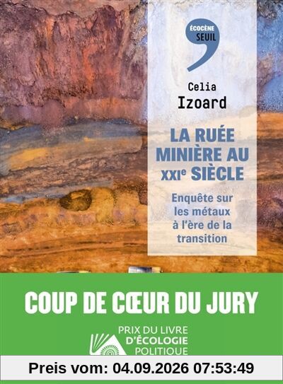 La ruée minière au XXIe siècle : enquête sur les métaux à l'ère de la transition