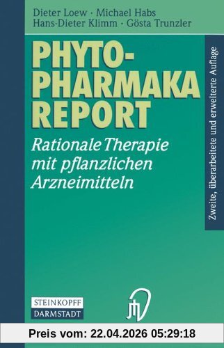 Phytopharmaka-Report. Rationale Therapie mit pflanzlichen Arzneimitteln