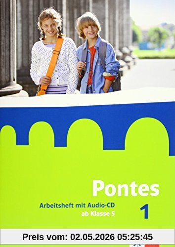 Pontes / Arbeitsheft mit Audio-CD für den Beginn in Klasse 5