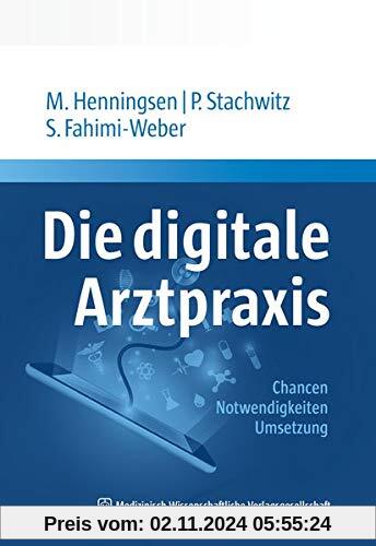 Die digitale Arztpraxis: Technik, Tools und Tipps zur Umsetzung