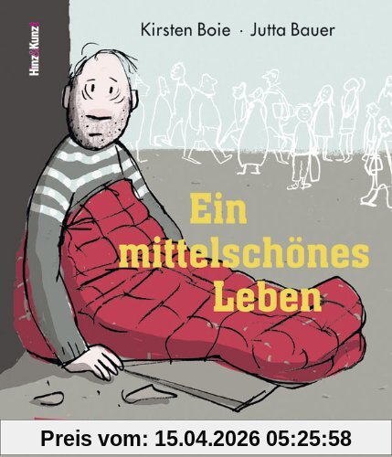 Ein mittelschönes Leben