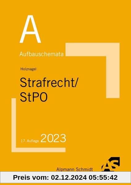 Aufbauschemata Strafrecht / StPO: Inhaltsverzeichnis/§§-Register. Strafrecht: Delikte des StGB, Besonderer Teil. StGB, A