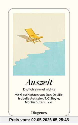 Auszeit: Endlich einmal nichts (detebe)