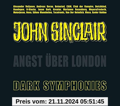 Dark Symphonies: Angst über London. Musik-Album und Hörspiel (Sonderedition 03). (John Sinclair Hörspiel-Sonderedition, 