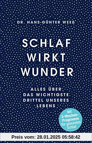 Schlaf wirkt Wunder: Alles über das wichtigste Drittel unseres Lebens