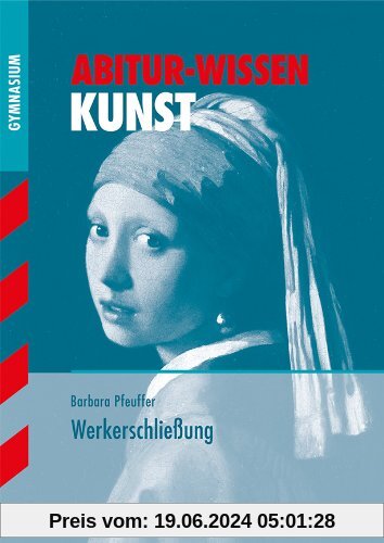 Abitur-Wissen Kunst / Werkerschließung