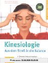 Kinesiologie: Aus dem Streß in die Balance. GU Ratgeber Gesundheit