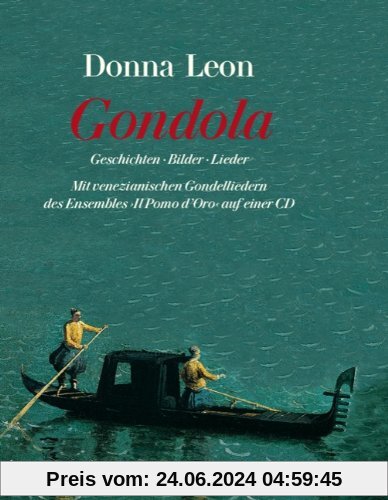 Gondola: Geschichten, Bilder und Lieder