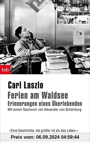 Ferien am Waldsee - Erinnerungen eines Überlebenden: Mit einem Nachwort von Alexander von Schönburg