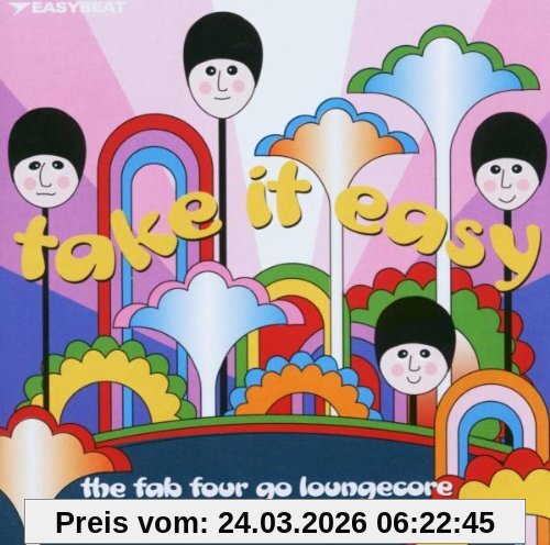 Take It Easy-Fab Four Go Loung