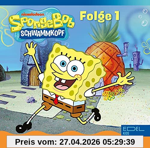 SpongeBob Schwammkopf: Folge 1 - Das Original-Hörspiel zur TV-Serie