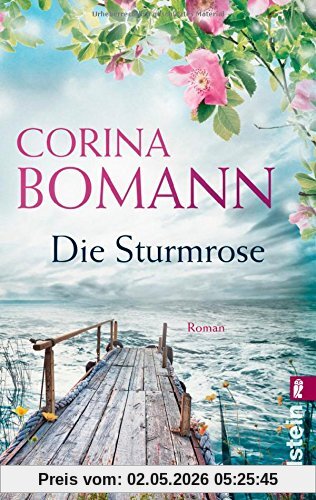 Die Sturmrose: Roman