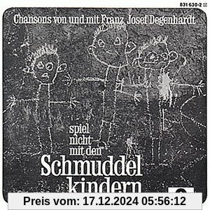 Spiel nicht mit den Schmuddelkindern