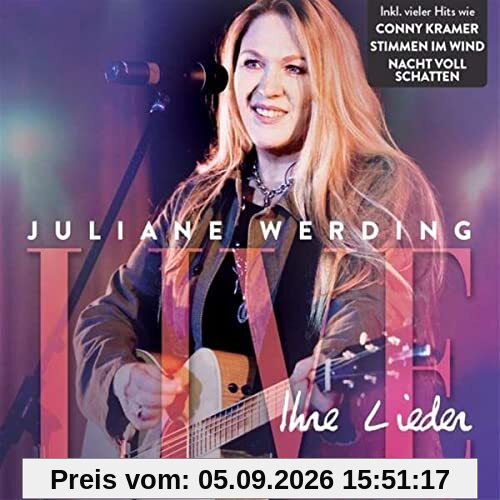Juliane Werding - Ihre Lieder - Live!