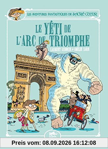 Les aventures fantastiques de Sacré Coeur. Vol. 9. Le yéti de l'arc de triomphe