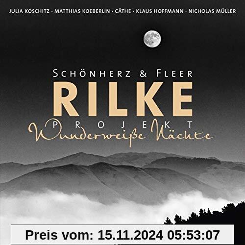 Rilke Projekt Wunderweiße Nächte