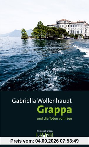 Grappa und die Toten vom See
