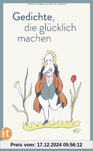 Gedichte, die glücklich machen (insel taschenbuch)