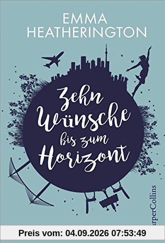 Zehn Wünsche bis zum Horizont