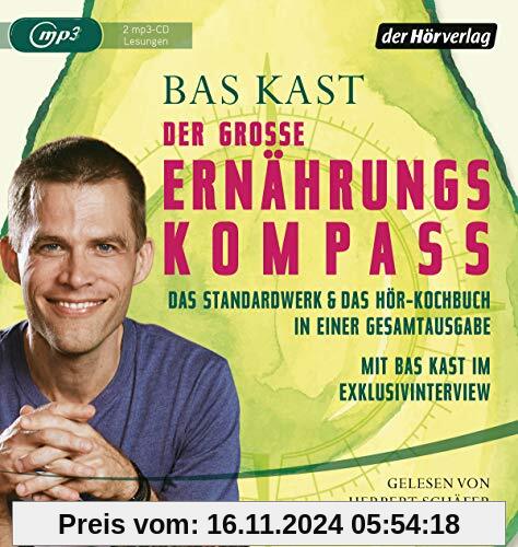 Der große Ernährungskompass: Das Standardwerk & Das Hör-Kochbuch in einer Gesamtausgabe