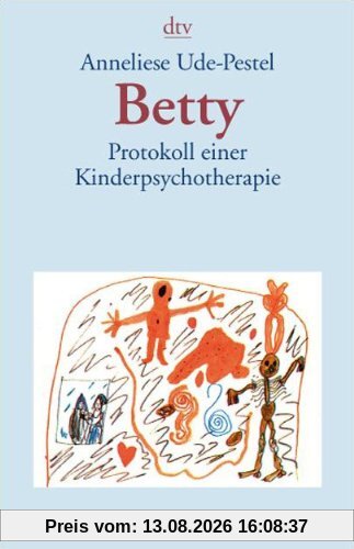 Betty: Protokoll einer Kinderpsychotherapie