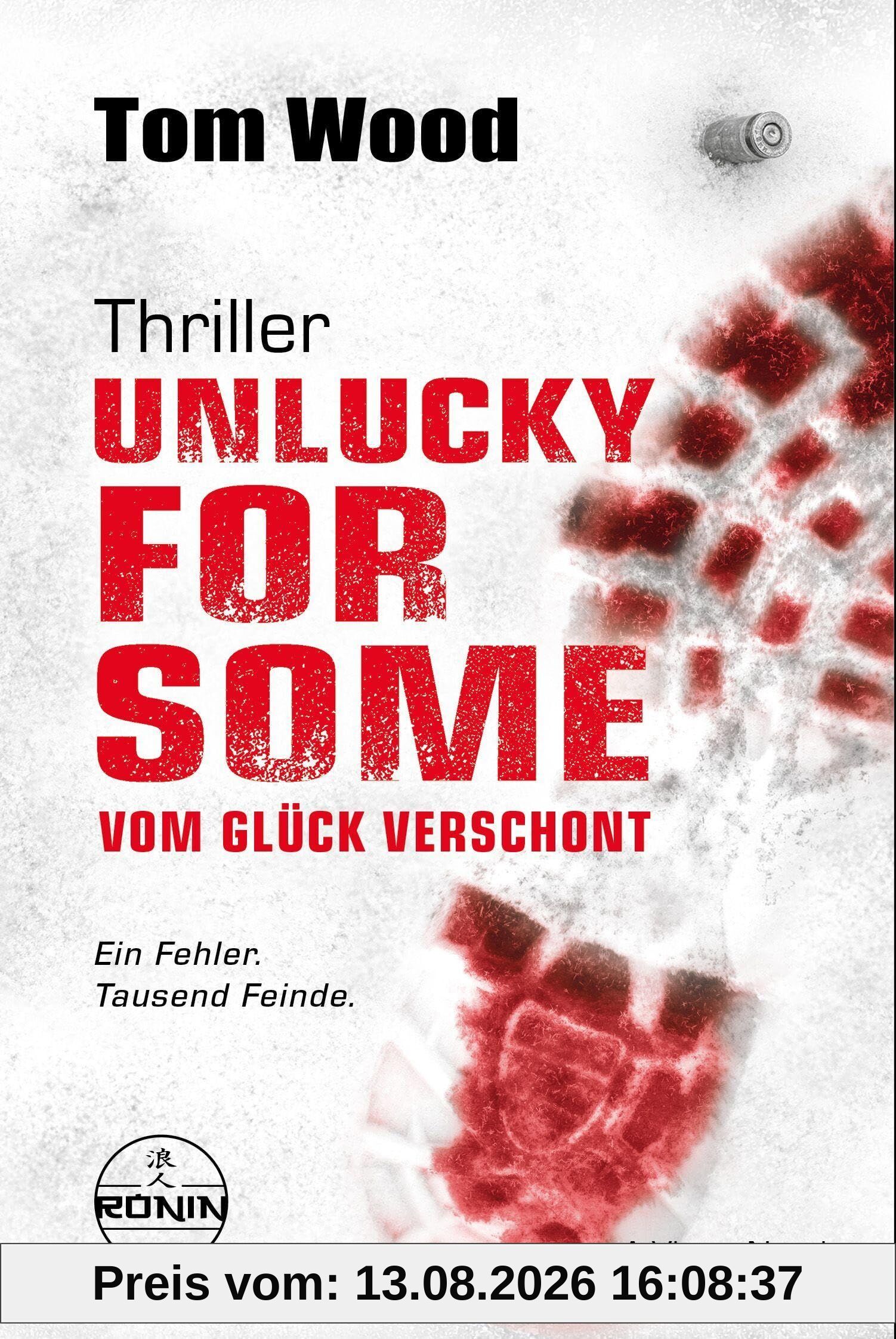 Unlucky for Some - Vom Glück verschont. Ein Fehler. Tausend Feinde.